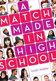 A Match Made in High School (Kristin Walker)