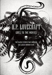 H. P. Lovecraft Goes to the Movies (H. P. Lovecraft)