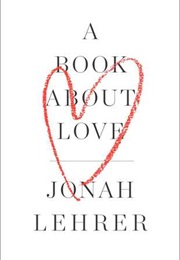 A Book About Love (Jonah Lehrer)