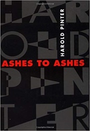 Ashes to Ashes (Pinter)