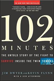 102 Minutes: The Untold Story of the Fight to Survive Inside the Twin Towers