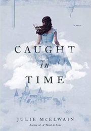 Caught in Time (Julie McElwain)