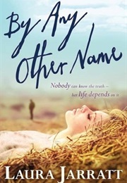 By Any Other Name (Laura Jarratt)