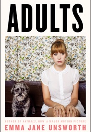 Adults (Emma Jane Unsworth)