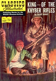 King - Of the Khyber Rifles (Classics Illustrated)