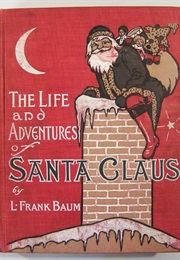 The Life and Adventures of Santa Claus (L. Frank Baum)