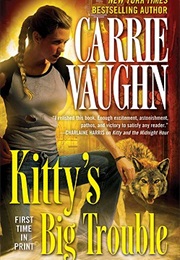 Kitty's Big Trouble (Carrie Vaughn)
