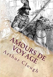 Amours De Voyage (Arthur Hugh Clough)