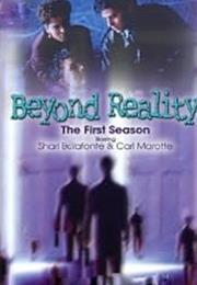 Beyond Reality