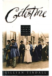 Celestine: Voices From a French Village (Gillian Tindall)
