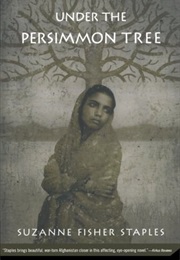 Under the Persimmon Tree (Suzanne Fisher Staples)