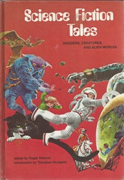 Science Fiction Tales: Invaders, Creatures and Alien Worlds (Roger Elwood)