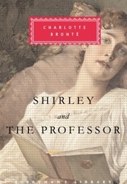 Shirley and the Professor (Charlotte Bronte)