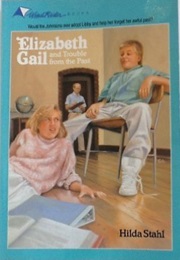 Elizabeth Gail and Trouble From the Past (Hilda Stahl)