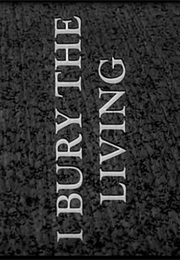 I Bury the Living. (1958)