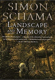 Landscape and Memory (Simon Schama)