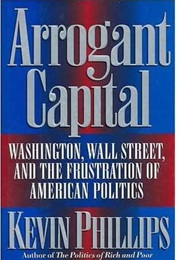 Arrogant Capital (Kevin Phillips)