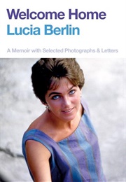 Welcome Home (Lucia Berlin)