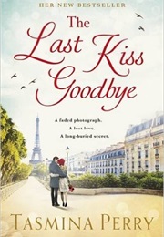 The Last Kiss Goodbye (Tasmina Perry)