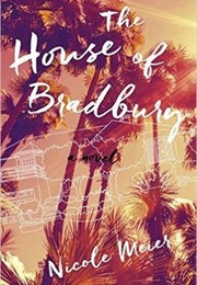 The House of Bradbury (Nicole Meier)