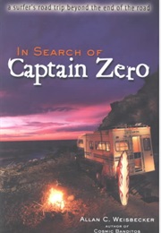 In Search of Captain Zero: A Surfers Road Trip (A.C. Weisbecker)