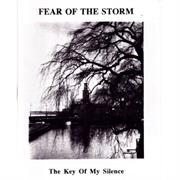 Fear of the Storm	 - The Key of My Silence