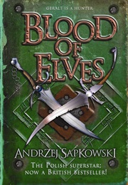 Blood of Elves (Sapkowski Andrzej)