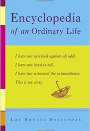 Encyclopedia of an Ordinary Life (Amy Krouse Rosenthal)