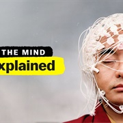 The Mind Explained