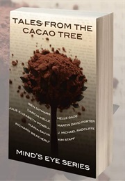Tales From the Cocao Tree (Darcia Helle)