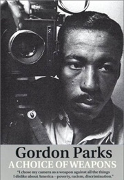 A Choice of Weapons (Gordon Parks)