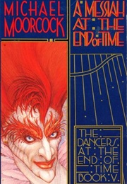 A Messiah at the End of Time (Michael Moorcock)