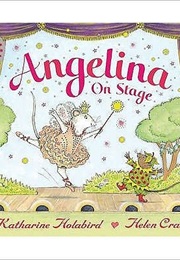 Angelina on Stage (Katharine Holabird)