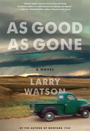 As Good as Gone: A Novel (Larry Watson)