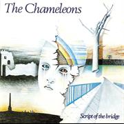 Chameleons - Script of the Bridge