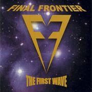 Final Frontier - The First Wave
