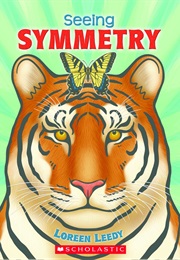 Seeing Symmetry (Loreen Leedy)