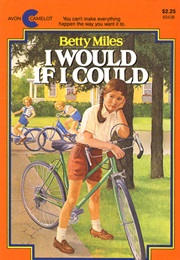 I Would If I Could (Betty Miles)