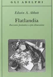 Flatlandia (Edwin A. Abbot)