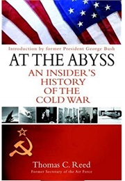 An Insider's History of the Cold War (Thomas C Reed)