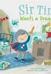Sir Tim Wants a Dragon (Judith Koppens)