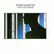 John Martyn - Grace and Danger