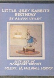 Little Grey Rabbit's Birthday (Alison Uttley)