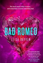 Bad Romeo (Leisa Rayven)