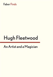 An Artist and a Magician (Hugh Fleetwood)