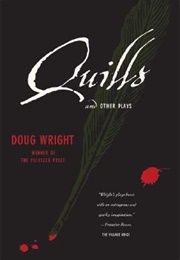 Quills and Other Plays (Doug Wright)