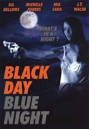 Black Day Blue Night (1995)