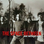 The Space Between - Dave Matthews Band
