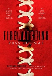 Firewatching (Russ Thomas)