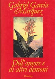 Dell'amore E Di Altri Demoni (Gabriel Garcia Marquez)